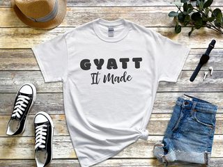 Gyatt It Made funny shirt - photo 1