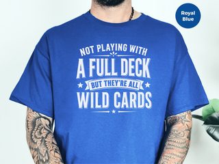 Not Playing With A Full Deck…but They're All Wild Cards - photo 5
