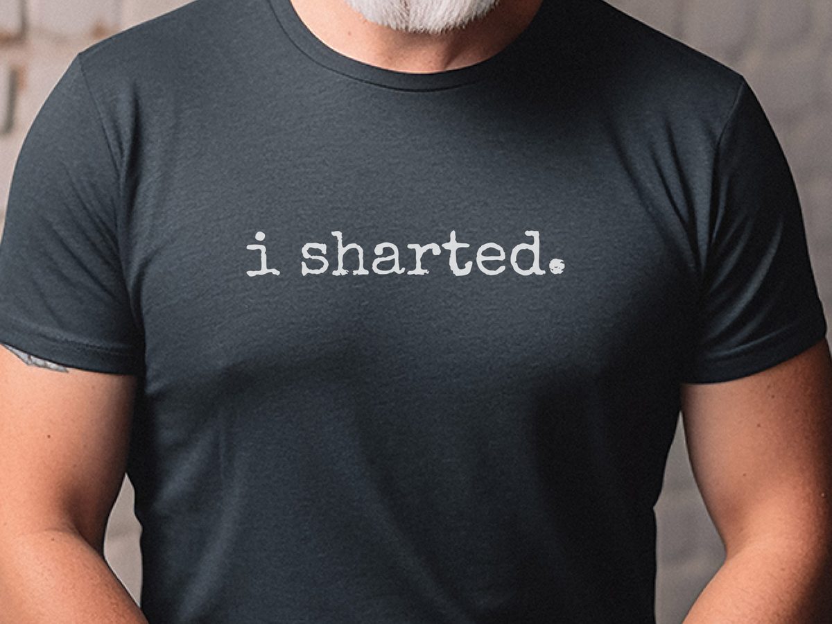 "I Sharted" Funny Fart Poop Joke Millennial Slang T-Shirt
