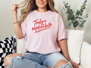 Truly A Magnificent Disaster Script funny shirt - photo 6