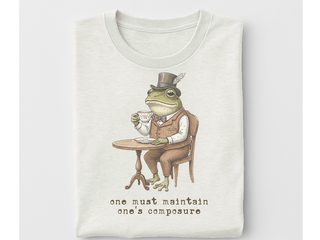 One Must Maintain One's Composure funny shirt - photo 8