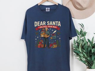 Dear Santa I Deliver Your Mail funny shirt - photo 8