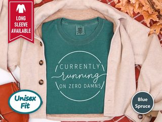 Currently Running On Zero Damns funny shirt - photo 8