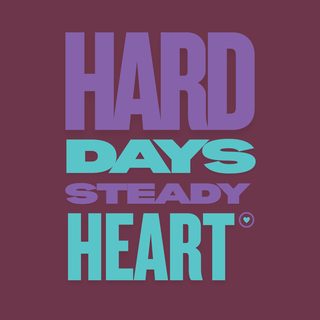 Hard Days Steady Heart Shirt Comfort Colors Mental Health Tee Unisex