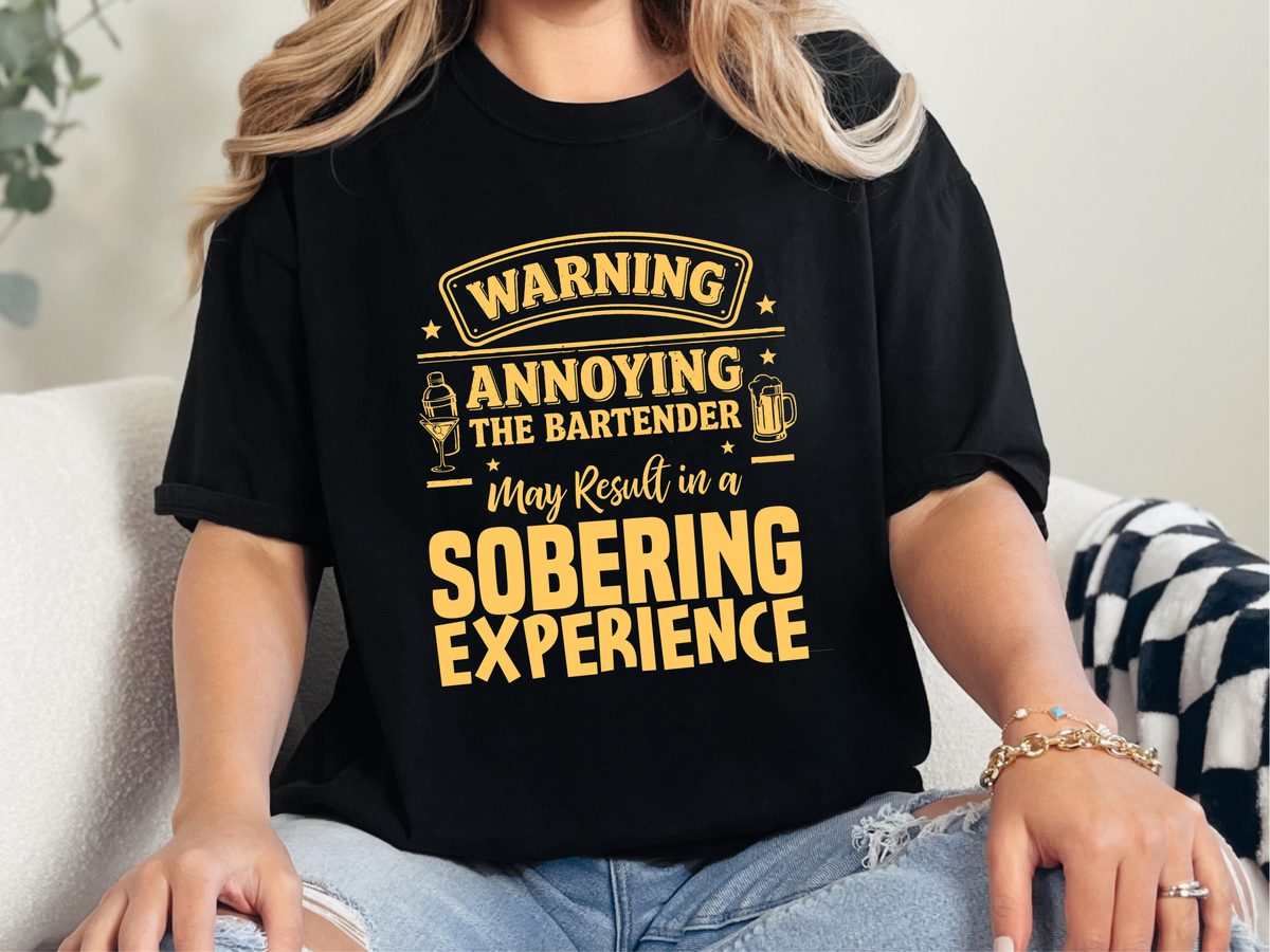 Warning Annoying The Bartender Funny Bartender Tee Comfort Colors