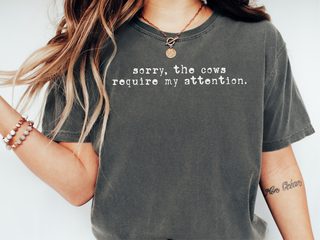 Cows Require My Attention Text funny shirt - photo 2