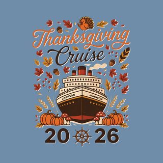 2026 Thanksgiving Cruise Shirt Family Cruise Squad Matching Tee