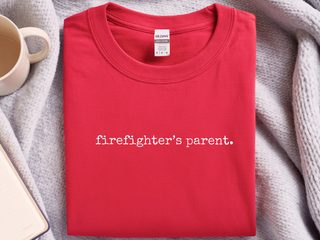 Firefighter's Parent funny shirt - photo 4