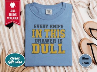 Every Knife In Drawer Typography funny shirt - photo 7