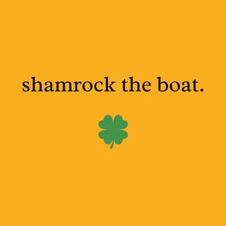 Shamrock the Boat Funny St. Patrick's Day Nautical Sailing Pun Shirt