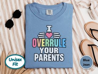 I Heart Overrule Your Parents funny shirt - photo 7