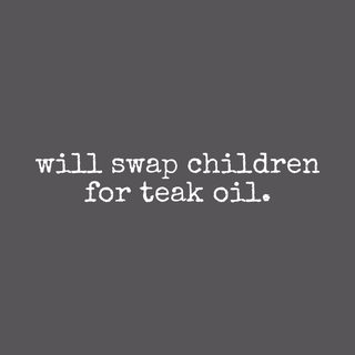 Will Swap Children For Teak Oil Funny Boat Maintenance Shirt