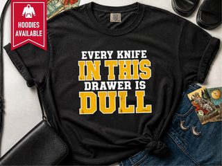 Every Knife In Drawer Typography funny shirt - photo 3