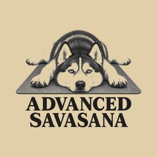 Siberian Husky Shirt Funny Husky Advanced Savasana Yoga Apparel