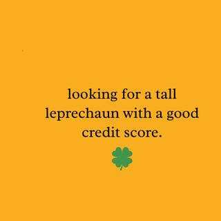 St. Patrick's Day Tall Leprechaun Good Credit Score Dating Humor Tee