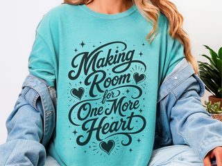 Making Room For One More Heart funny shirt - photo 8