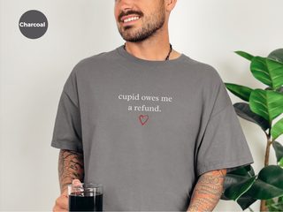 Cupid Owes Me A Refund funny shirt - photo 4
