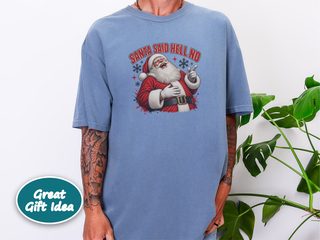Laughing Santa Said Hell No funny shirt - photo 6