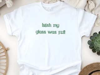 Irish My Glass Was Full funny shirt - photo 4