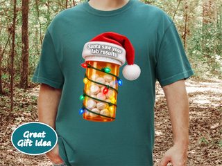 Santa Lab Results Pill Bottle funny shirt - photo 6