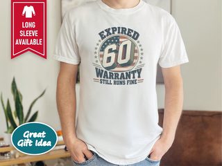 Expired Warranty 60th Birthday funny shirt - photo 1