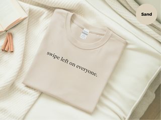 Swipe Left On Everyone funny shirt - photo 6