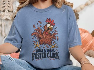 What A Total Fuster Cluck Chicken funny shirt - photo 4