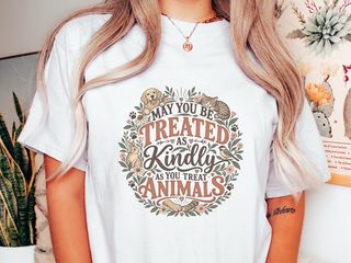 May You Be Treated As Kindly As You Treat Animals funny shirt - photo 1