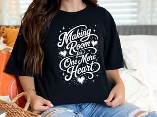 Making Room For One More Heart funny shirt - photo 2