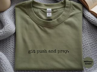 Git Push And Pray funny shirt - photo 7