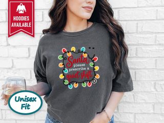Santa Prescribe Quiet Shift Stethoscope funny shirt - photo 6