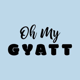 Oh My Gyatt Meme Shirt – Confidence & Body Positive Gen Z Slang Tee
