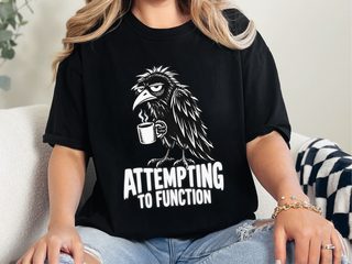 Grumpy Raven Attempting To Function funny shirt - photo 2