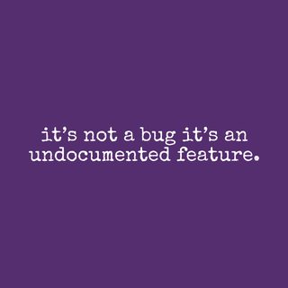 It's Not A Bug It's An Undocumented Feature Funny Developer Humor Tee