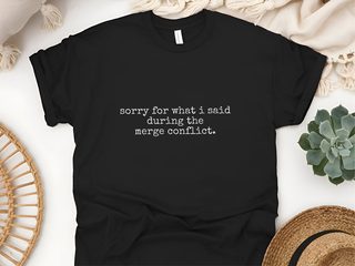 Sorry For What I Said During The Merge Conflict funny shirt - photo 7