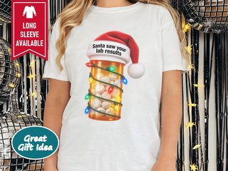 Santa Lab Results Pill Bottle funny shirt - photo 1