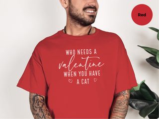 Who Needs A Valentine When You Have A Cat funny shirt - photo 5