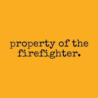 Property Of The Firefighter - Relationship Status Claimed Tee