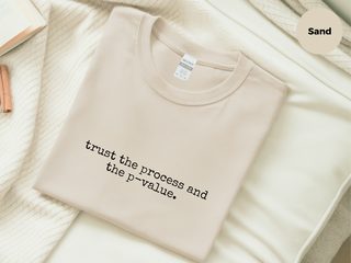 Trust The Process And The P-value funny shirt - photo 5