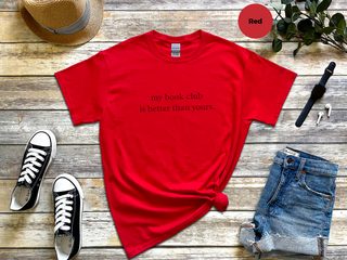 My Book Club Is Better Than Yours funny shirt - photo 4