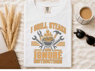 I Grill Steaks Ignore Instructions funny shirt - photo 1
