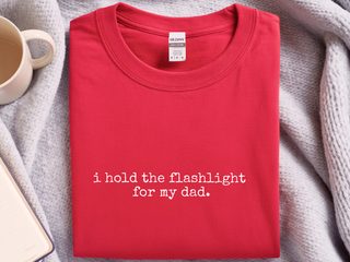 I Hold The Flashlight For My Dad funny shirt - photo 5