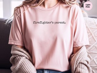 Firefighter's Parent funny shirt - photo 8
