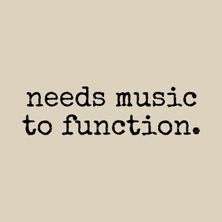 Needs Music To Function Funny Mental Health Coping Mechanism T-Shirt