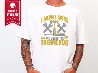 Mow Lawns Thermostat Tools funny shirt - photo 3