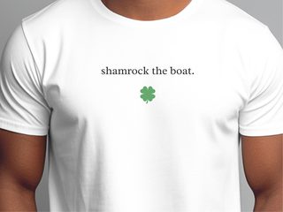 Shamrock the Boat funny shirt - photo 2