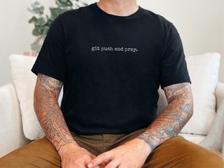 Git Push And Pray funny shirt - photo 3