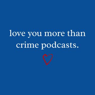 Love You More Than Crime Podcasts Valentine's Day Romance Gift Tee