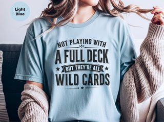 Not Playing With A Full Deck…but They're All Wild Cards - photo 6