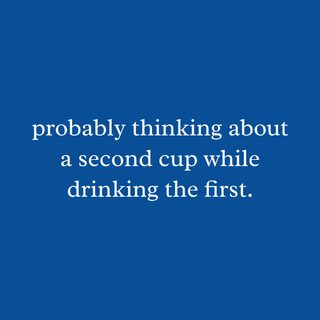 Coffee Lover's Morning Ritual Tee: Second Cup Obsession Humor